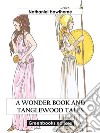 A Wonder Book and Tanglewood Tales. E-book. Formato EPUB ebook