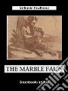 The Marble Faun. E-book. Formato EPUB ebook