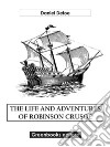 The Life And Adventures Of Robinson Crusoe. E-book. Formato EPUB ebook