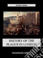 History of the plague in London. E-book. Formato EPUB ebook