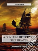 A general history of the pirates. E-book. Formato EPUB ebook