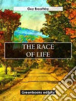 The Race of Life. E-book. Formato EPUB ebook