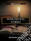 Whilomville Stories. E-book. Formato EPUB ebook di Stephen Crane