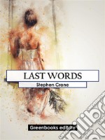 Last words. E-book. Formato EPUB ebook