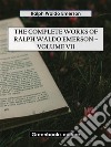 The Complete Works of Ralph Waldo Emerson – Volume VII. E-book. Formato EPUB ebook