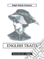 English Traits. E-book. Formato EPUB ebook