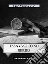 Essays Second Series. E-book. Formato EPUB ebook