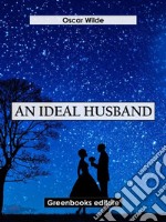 An Ideal Husband. E-book. Formato EPUB ebook