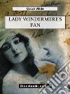 Lady Windermere's Fan. E-book. Formato EPUB ebook