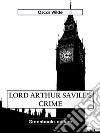 Lord Arthur Savile's Crime. E-book. Formato EPUB ebook