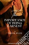 The Importance Of Being Earnest. E-book. Formato EPUB ebook