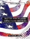 Battle-Pieces and Aspects of the War. E-book. Formato EPUB ebook