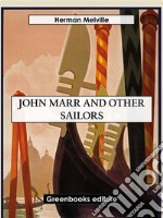 John Marr and Other Sailors. E-book. Formato EPUB ebook