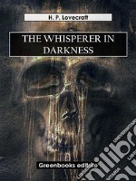 The whisperer in darkness. E-book. Formato EPUB ebook