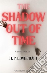 The shadow out of time. E-book. Formato EPUB ebook