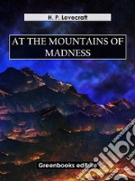 At the mountains of madness. E-book. Formato EPUB ebook