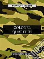 Colonel Quaritch. E-book. Formato EPUB ebook