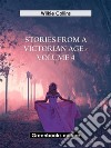 Stories from a Victorian Age - Volume 4. E-book. Formato EPUB ebook
