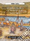 Stories from a Victorian Age - Volume 6. E-book. Formato EPUB ebook