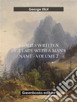 Stories written by a lady with a man's name - Volume 2. E-book. Formato EPUB ebook