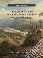 Stories written by a lady with a man's name - Volume 3. E-book. Formato EPUB ebook