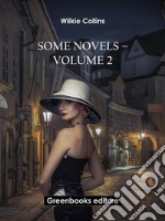 Some novels – Volume 2. E-book. Formato EPUB ebook