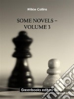 Some novels – Volume 3. E-book. Formato EPUB ebook