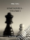 Some novels – Volume 3. E-book. Formato EPUB ebook