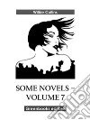 Some novels – Volume 7. E-book. Formato EPUB ebook