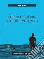 Science fiction stories - Volume 3. E-book. Formato EPUB ebook