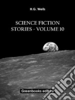 Science fiction stories - Volume 10. E-book. Formato EPUB ebook