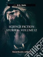 Science fiction stories - Volume 12. E-book. Formato EPUB ebook