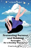 Preventing Burnout and MobbingStrategies for a Healthy Workplace. E-book. Formato EPUB ebook di Alejandra Ibañez