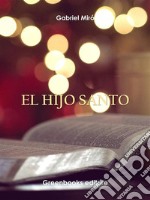 El hijo santo. E-book. Formato EPUB