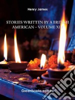 Stories written by a British American – Volume XIV. E-book. Formato EPUB ebook