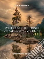 Writings of the Prince of Paradoxes - Volume 1. E-book. Formato EPUB ebook