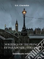 Writings of the Prince of Paradoxes - Volume 2. E-book. Formato EPUB ebook