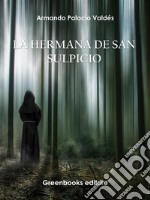 La hermana de San Sulpicio. E-book. Formato EPUB ebook