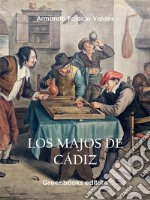 Los majos de cádiz. E-book. Formato EPUB ebook