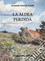 La aldea perdida. E-book. Formato EPUB ebook