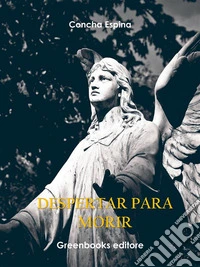 Despertar para morir. E-book. Formato EPUB ebook