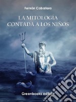 La mitología contada a los niños. E-book. Formato EPUB