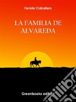 La familia de Alvareda. E-book. Formato EPUB