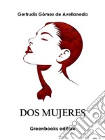 Dos mujeres. E-book. Formato EPUB ebook