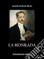 La honrada. E-book. Formato EPUB ebook