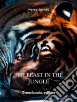 The Beast in the Jungle. E-book. Formato EPUB ebook