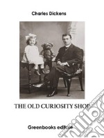 The Old Curiosity Shop. E-book. Formato EPUB ebook