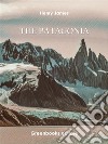 The Patagonia. E-book. Formato EPUB ebook