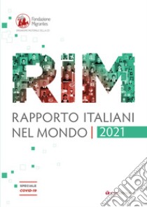 Rapporto Italiani nel Mondo 2021: Speciale Covid-19. E-book. Formato PDF ebook di Delfina Licata