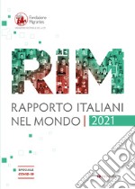 Rapporto Italiani nel Mondo 2021: Speciale Covid-19. E-book. Formato PDF